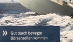 Bewegte Börenzeiten